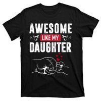 Funny Mom & Dad Gift From Daughter Awesome Like My Daughters T-Shirt