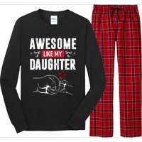 Funny Mom & Dad Gift From Daughter Awesome Like My Daughters Long Sleeve Pajama Set