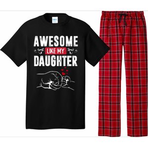 Funny Mom & Dad Gift From Daughter Awesome Like My Daughters Pajama Set