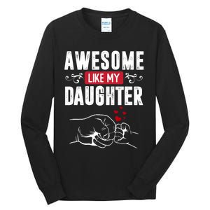 Funny Mom & Dad Gift From Daughter Awesome Like My Daughters Tall Long Sleeve T-Shirt