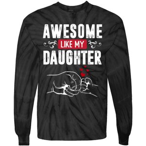 Funny Mom & Dad Gift From Daughter Awesome Like My Daughters Tie-Dye Long Sleeve Shirt