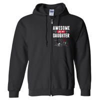 Funny Mom & Dad Gift From Daughter Awesome Like My Daughters Full Zip Hoodie