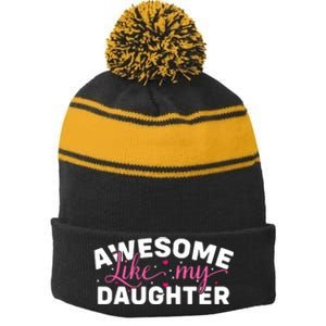 Funny Mom & Dad Gifts From Daughter Awesome Like Mydaughter Stripe Pom Pom Beanie