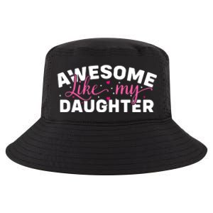 Funny Mom & Dad Gifts From Daughter Awesome Like Mydaughter Cool Comfort Performance Bucket Hat