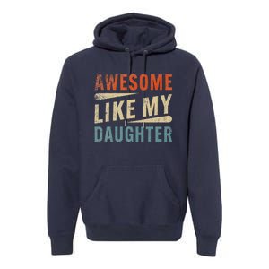 Funny Mom & Dad Gifts From Daughter Awesome Like Mydaughter Premium Hoodie