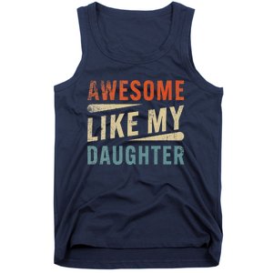 Funny Mom & Dad Gifts From Daughter Awesome Like Mydaughter Tank Top