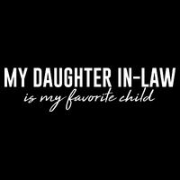 Funny My Daughter In Law Is My Favorite Child Flexfit Unipanel Trucker Cap