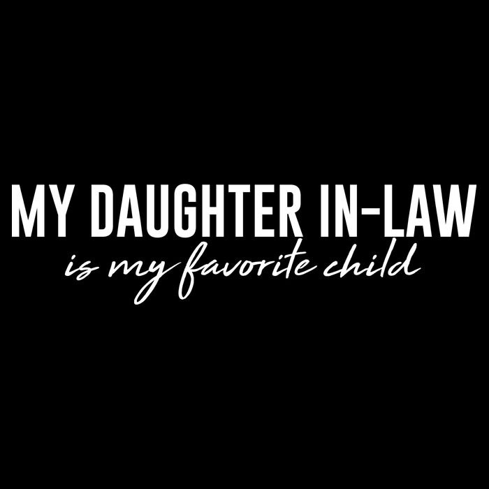 Funny My Daughter In Law Is My Favorite Child Cooling Performance Crew T-Shirt
