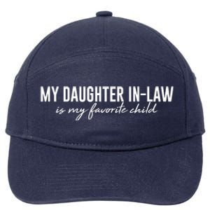 Funny My Daughter In Law Is My Favorite Child 7-Panel Snapback Hat