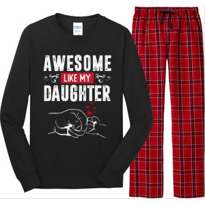 Funny Mom & Dad Gift From Daughter Awesome Like My Daughters Long Sleeve Pajama Set