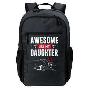 Funny Mom & Dad Gift From Daughter Awesome Like My Daughters Daily Commute Backpack