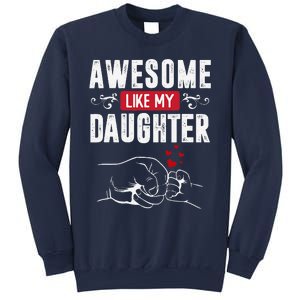 Funny Mom & Dad Gift From Daughter Awesome Like My Daughters Sweatshirt