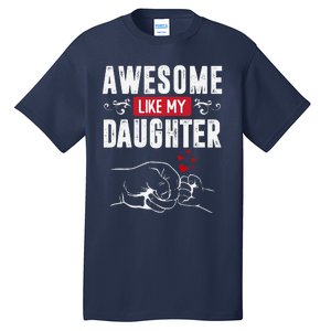 Funny Mom & Dad Gift From Daughter Awesome Like My Daughters Tall T-Shirt