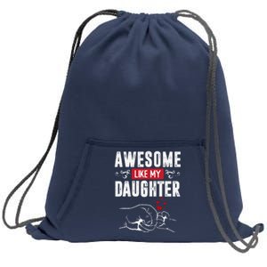 Funny Mom & Dad Gift From Daughter Awesome Like My Daughters Sweatshirt Cinch Pack Bag