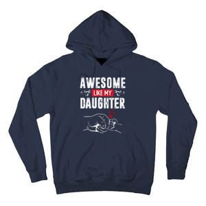 Funny Mom & Dad Gift From Daughter Awesome Like My Daughters Tall Hoodie