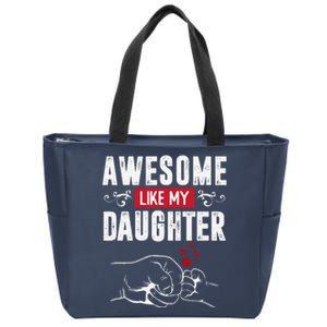 Funny Mom & Dad Gift From Daughter Awesome Like My Daughters Zip Tote Bag