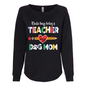 Funny Mothers Day For Teacher Dog Lover Dog Mom Teacher Womens California Wash Sweatshirt