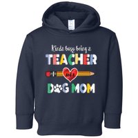 Funny Mothers Day For Teacher Dog Lover Dog Mom Teacher Toddler Hoodie