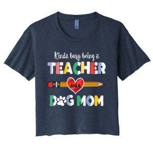 Funny Mothers Day For Teacher Dog Lover Dog Mom Teacher Women's Crop Top Tee