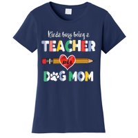 Funny Mothers Day For Teacher Dog Lover Dog Mom Teacher Women's T-Shirt