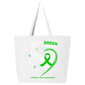 Family Mom Dad I Wear Green For My Daughter Cerebral Palsy Cool Gift 25L Jumbo Tote