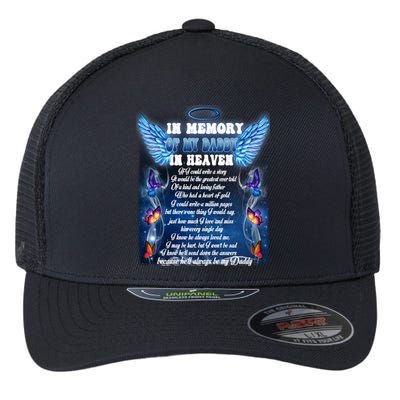 For My Daddy Lives In Heaven Daughter Son Missed Their Dad Gift Flexfit Unipanel Trucker Cap