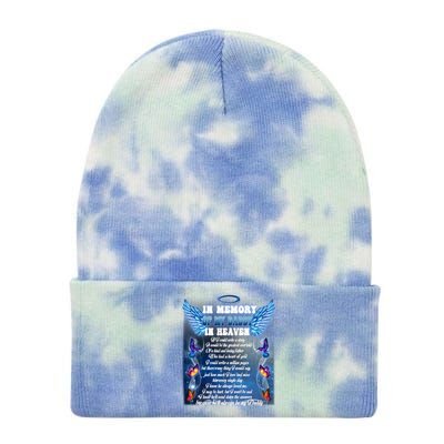 For My Daddy Lives In Heaven Daughter Son Missed Their Dad Gift Tie Dye 12in Knit Beanie