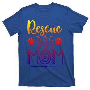 Funny Mothers Day Gift Rescue Dog Mom For Best Mom Mother Cool Gift T-Shirt