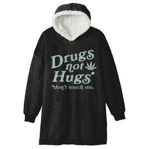 Funny Marijuana Drug Not Hugs Don't Touch Me 420 Canabis Hooded Wearable Blanket