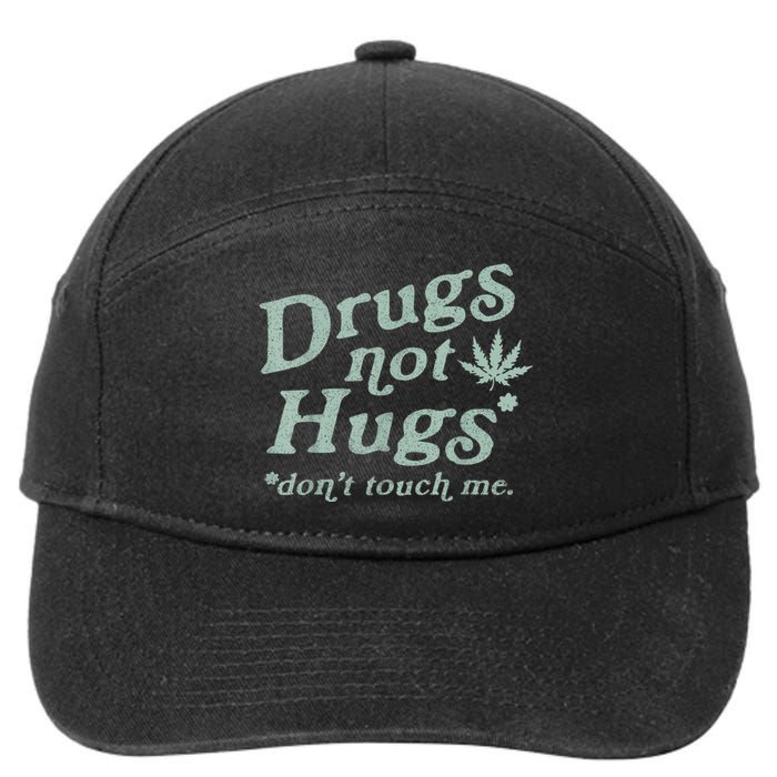 Funny Marijuana Drug Not Hugs Don't Touch Me 420 Canabis 7-Panel Snapback Hat