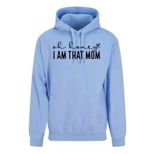 Funny MotherS Day Oh Honey I Am That Mom Mothers Day Gift Unisex Surf Hoodie