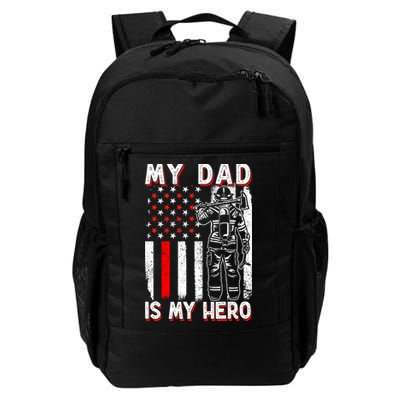 Firefighters My Daddy Is My Hero Firefighter Rescue Service Great Gift Backpack