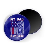 Firefighters My Daddy Is My Hero Firefighter Rescue Service Great Gift Magnet