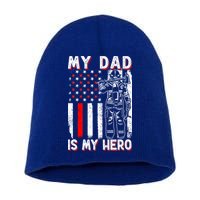 Firefighters My Daddy Is My Hero Firefighter Rescue Service Great Gift Short Acrylic Beanie