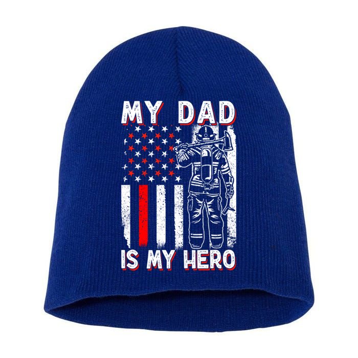 Firefighters My Daddy Is My Hero Firefighter Rescue Service Great Gift Short Acrylic Beanie