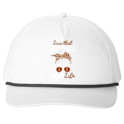 Football Mothers Day Graphic Livin That Football Mom Life Funny Gift Snapback Five-Panel Rope Hat