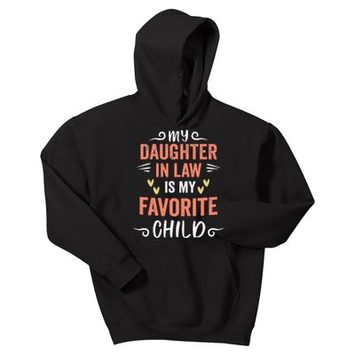 funny My Daughter In Law Is My Favorite Child Daughter Kids Hoodie