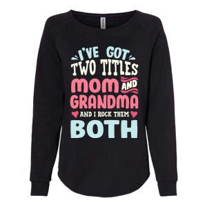 Funny Mothers Day Grandma Grandmother Womens California Wash Sweatshirt