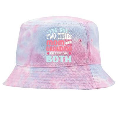 Funny Mothers Day Grandma Grandmother Tie-Dyed Bucket Hat