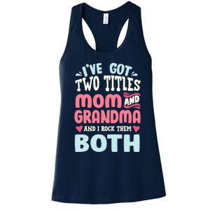 Funny Mothers Day Grandma Grandmother Women's Racerback Tank