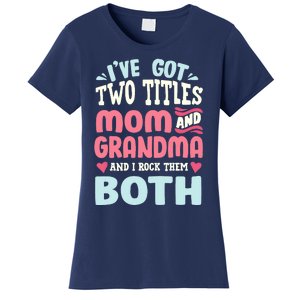 Funny Mothers Day Grandma Grandmother Women's T-Shirt