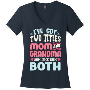 Funny Mothers Day Grandma Grandmother Women's V-Neck T-Shirt