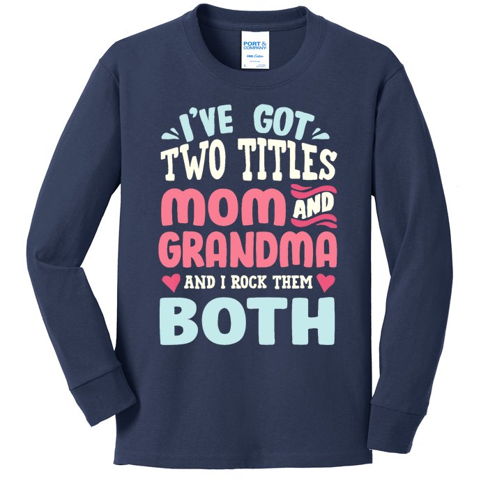 Funny Mothers Day Grandma Grandmother Kids Long Sleeve Shirt