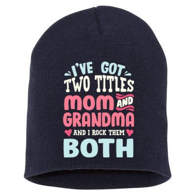 Funny Mothers Day Grandma Grandmother Short Acrylic Beanie