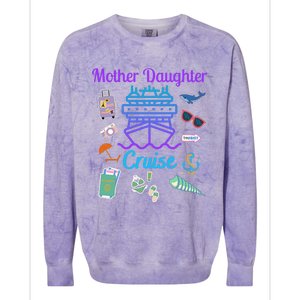 Funny Mother Daughter Cruise Ship Family Trip Vacation Mom Gift Colorblast Crewneck Sweatshirt