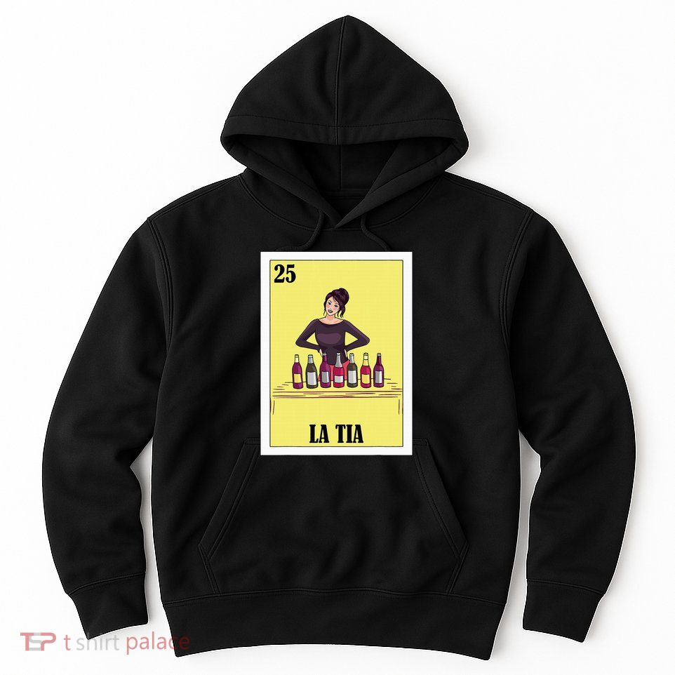 Funny Mexican Design For Aunt La Tia Hoodie