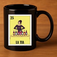 Funny Mexican Design For Aunt La Tia 11oz C Handle Ceramic Mug