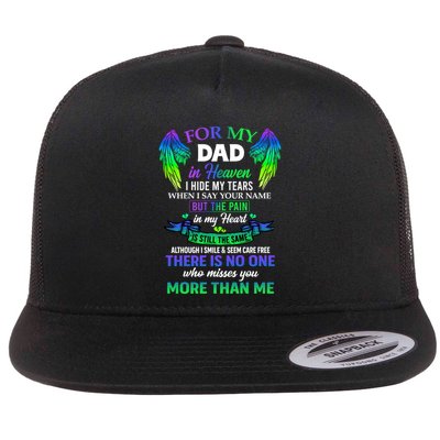 For My Dad In Heaven Touching Tribute For Passed Away Father Gift Flatbill Hat
