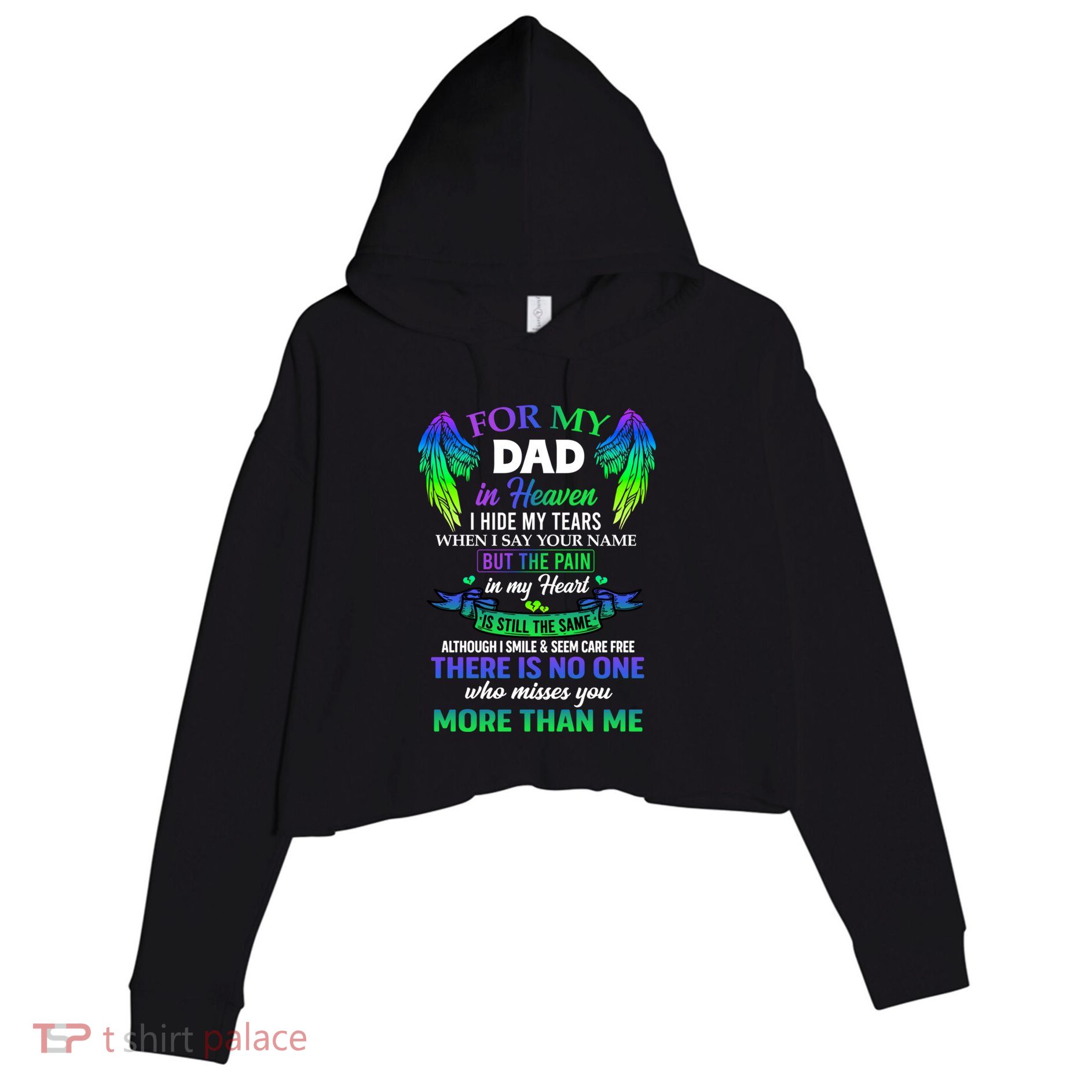 For My Dad In Heaven Touching Tribute For Passed Away Father Gift Crop Fleece Hoodie