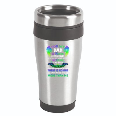 For My Dad In Heaven Touching Tribute For Passed Away Father Gift 16oz Travel Tumbler